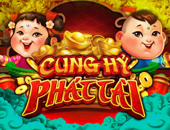 Cung Hỷ Phát Tài